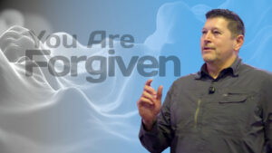 Living in Forgiveness Through the Finished Work of Jesus