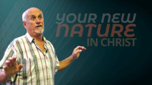 Your New Nature in Christ Changes How You See Yourself