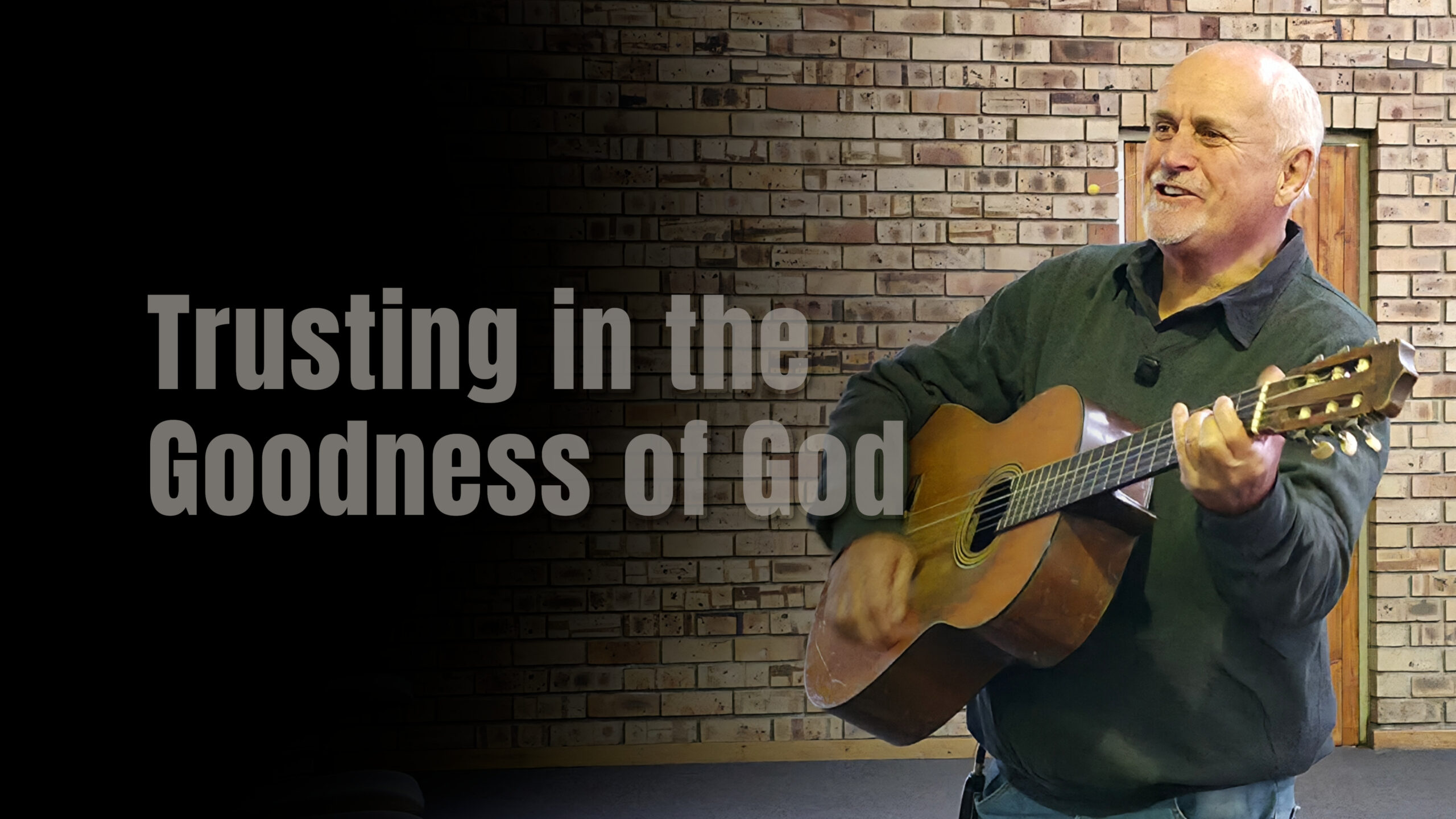 Trusting in the Goodness of God sermon at Fountain of Life Church Harrismith
